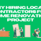 Hiring Local Contractors for home renovation project